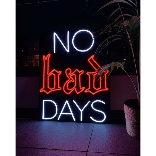 Letrero neón LED No Bad Days
